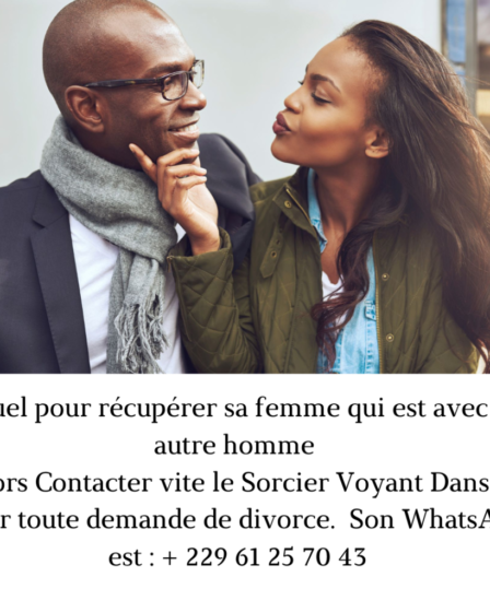 Comment récupérer sa femme qui est avec un autre homme : ce rituel pour récupérer sa femme qui est avec un autre homme grâce au magie blanche